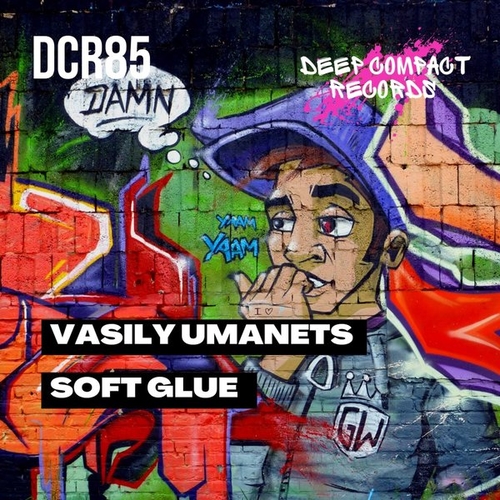 Vasily Umanets - Soft Glue [DCR085]